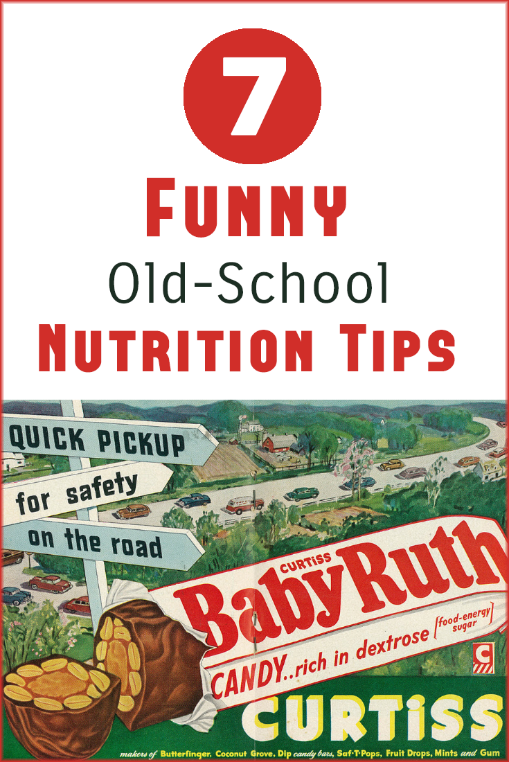 7 Hilariously Bad Nutrition Tips from Yesteryear via Veggie Quest (Baby Ruth Ad from "Classic Film" on Flickr)